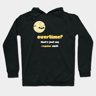 Filmmaker: Overtime? That's just my regular shift Hoodie